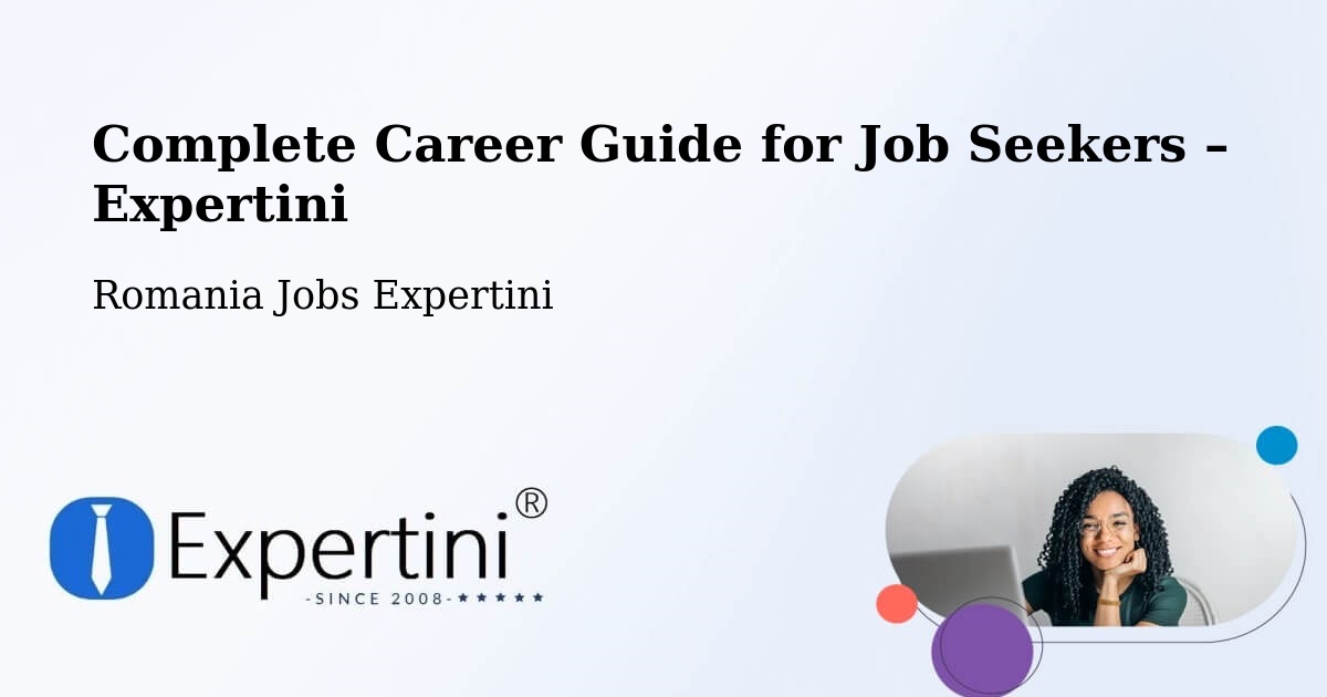 Career Guide for Job Seekers – Lipăneşti - Lipăneşti, Romania Jobs Expertini